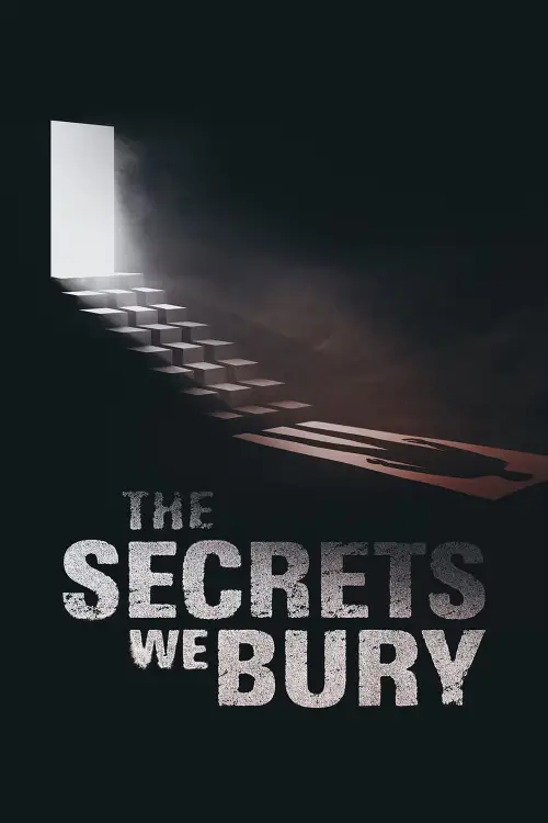 Постер до фільму "The Secrets We Bury"