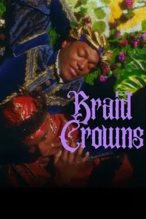 Постер до фільму "Braid Crowns"