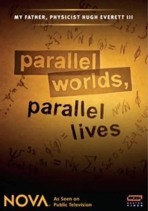 Постер до фільму "Parallel Worlds, Parallel Lives"