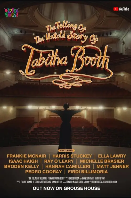 Постер до фільму "The Telling of the Untold Story of Tabitha Booth"