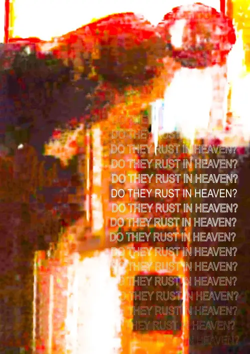Постер до фільму "Do They Rust in Heaven?"