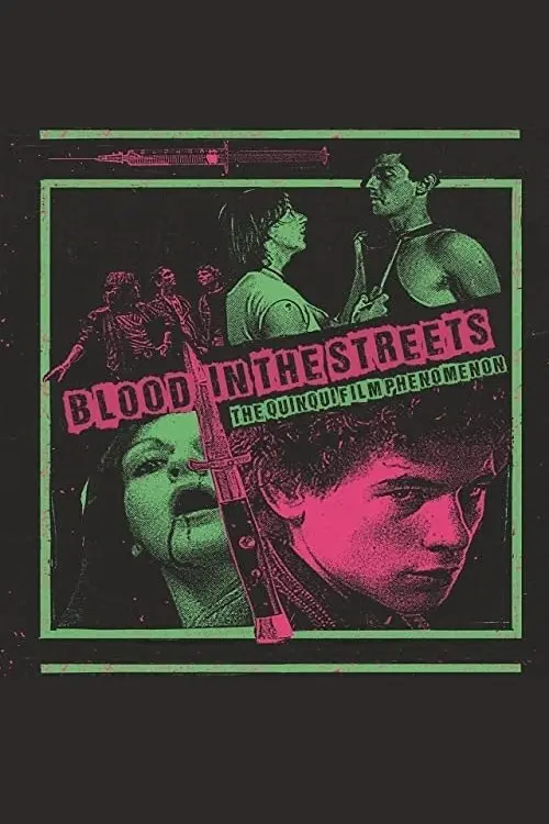Постер до фільму "Blood In The Streets: The Quinqui Film Phenomenon"