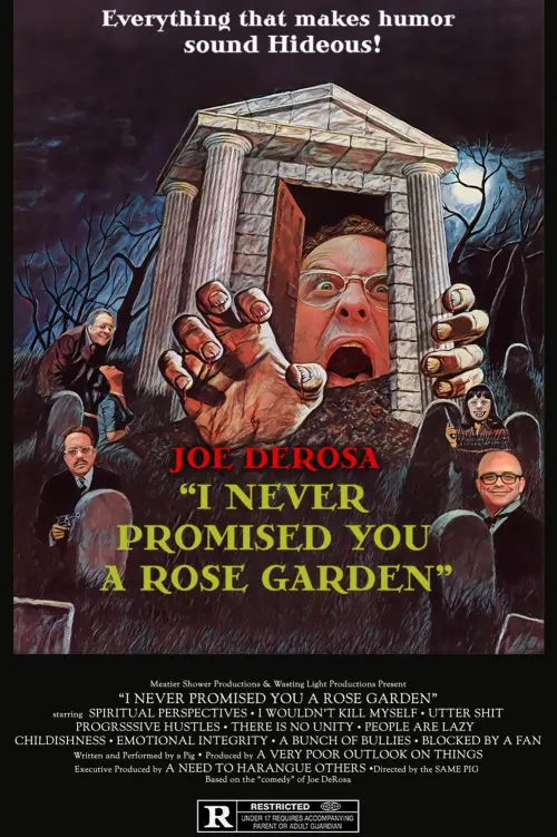 Постер до фільму "Joe DeRosa: I Never Promised You a Rose Garden"