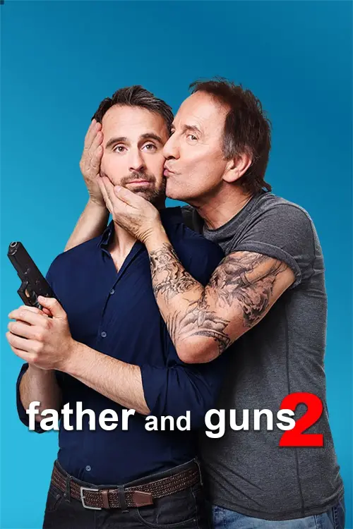 Постер до фільму "Father and Guns 2"