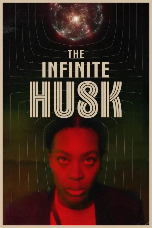 Постер до фільму "The Infinite Husk"