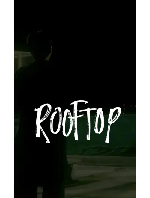 Постер до фільму "A ROOFTOP"