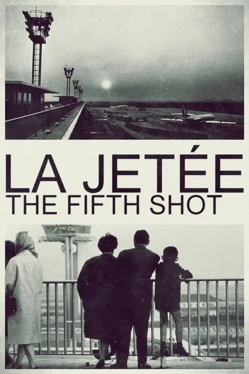 Постер до фільму "La Jetée: The Fifth Shot"