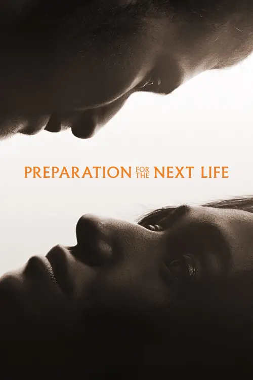 Постер до фільму "Preparation for the Next Life"