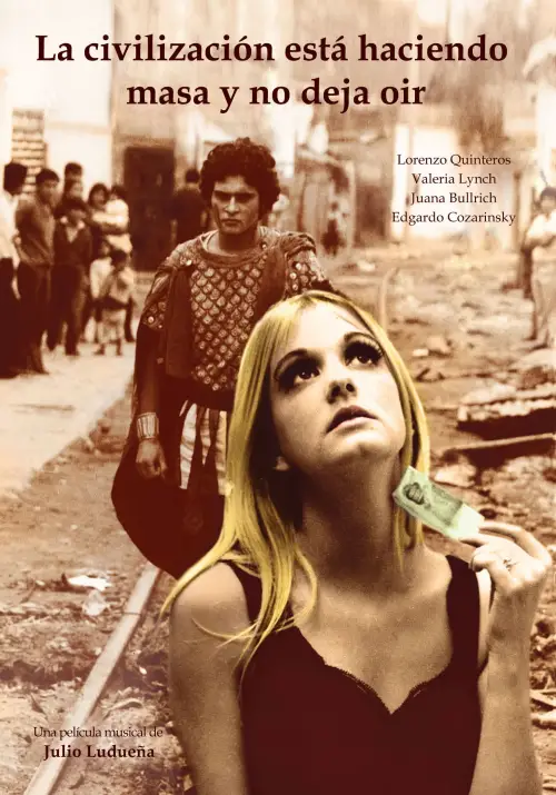 Постер до фільму "La civilización está haciendo masa y no deja oír"