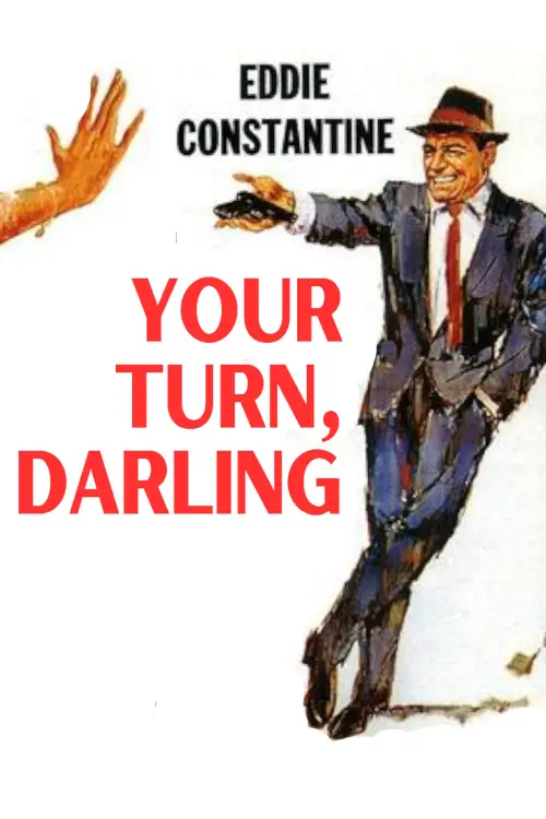 Постер до фільму "Your Turn, Darling"