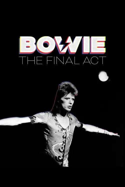 Постер до фільму "David Bowie: The Final Act"