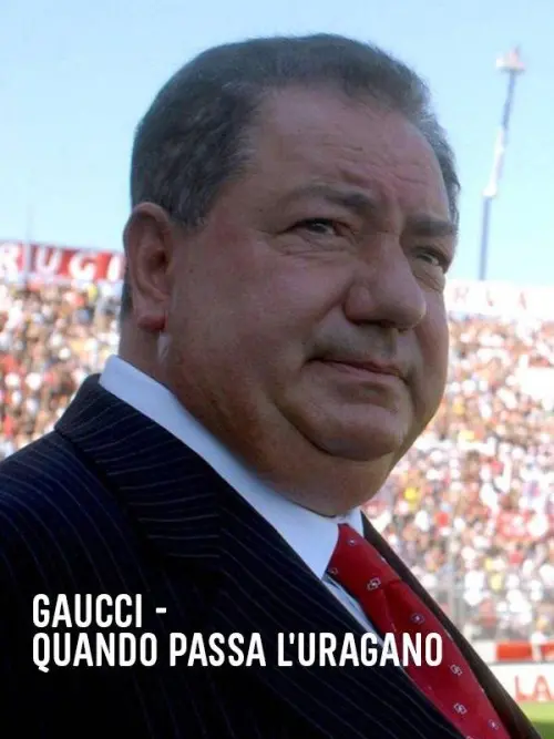 Постер до фільму "Gaucci - Quando passa l