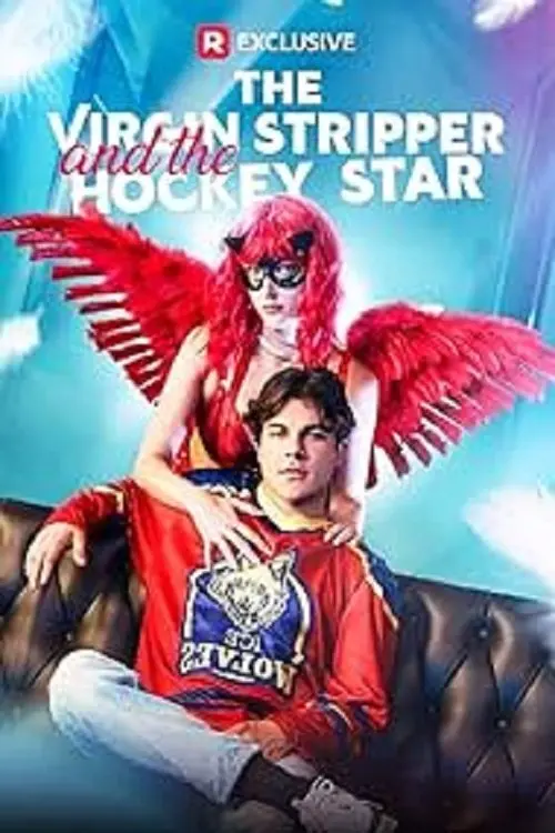 Постер до фільму "The Virgin Stripper and the Hockey Star"