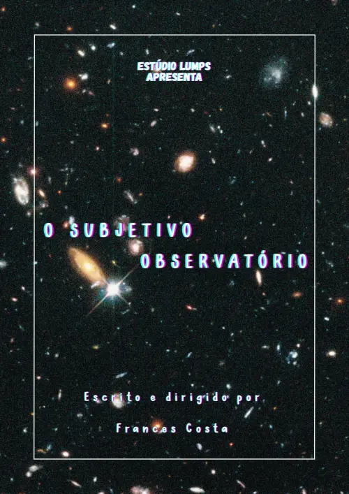Постер до фільму "O Subjetivo Observatório"