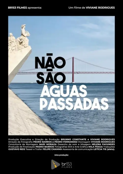 Постер до фільму "Não São Águas Passadas"