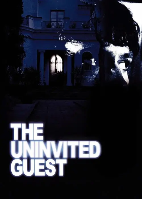 Постер до фільму "The Uninvited Guest"