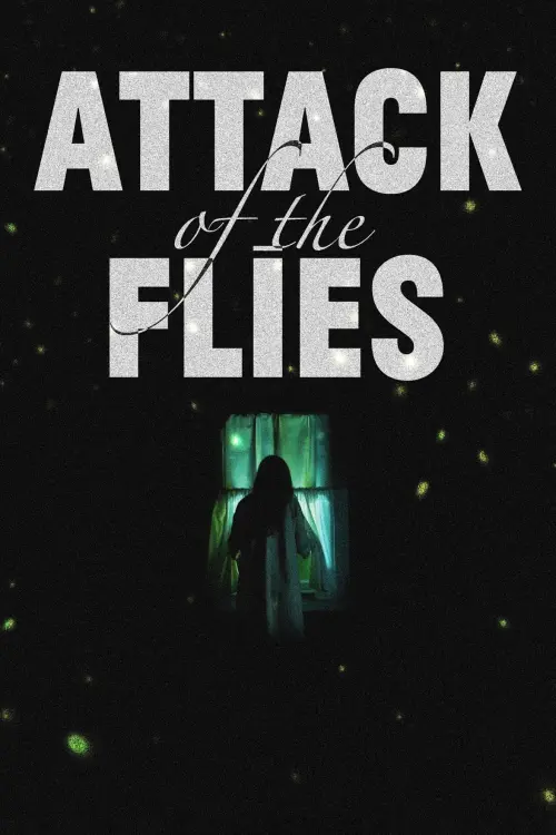 Постер до фільму "Attack of the Flies"