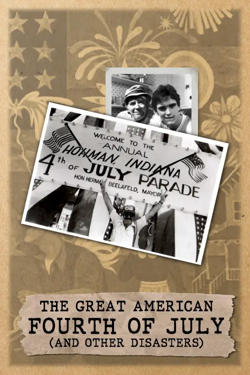 Постер до фільму "The Great American Fourth of July and Other Disasters"
