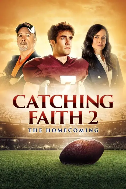 Постер до фільму "Catching Faith 2: The Homecoming"