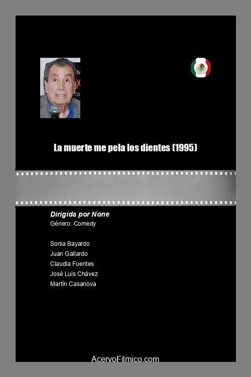 Постер до фільму "La muerte me pela los dientes"
