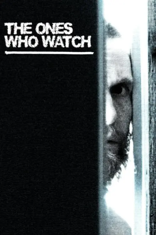 Постер до фільму "The Ones Who Watch"