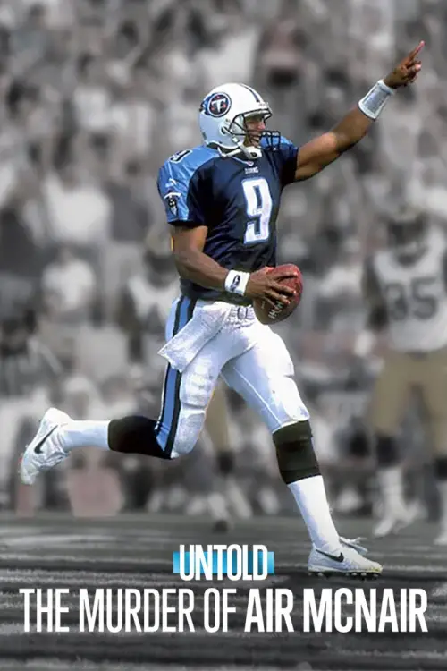 Постер до фільму "Untold: The Murder of Air McNair"
