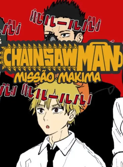 Постер до фільму "Chainsaw Man: Missão Makima"