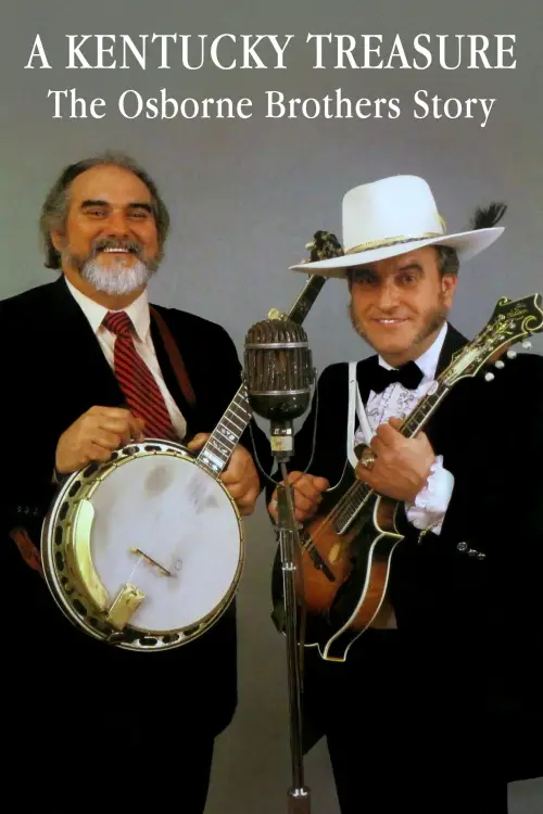 Постер до фільму "A Kentucky Treasure: The Osborne Brothers Story"