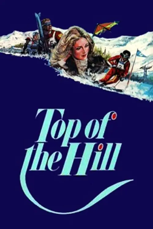 Постер до фільму "The Top of the Hill"