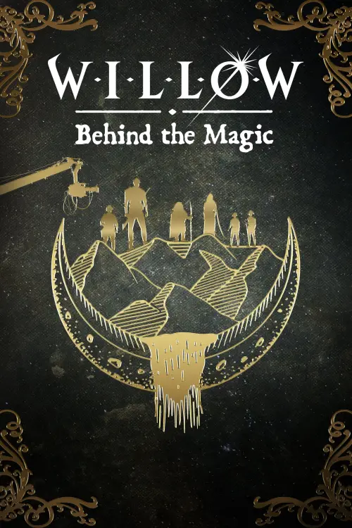 Постер до фільму "Willow: Behind the Magic"