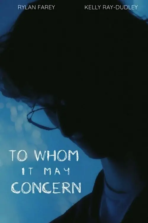 Постер до фільму "To Whom It May Concern"