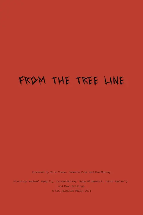Постер до фільму "From The Tree Line"