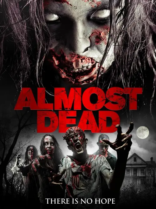 Постер до фільму "Almost Dead"