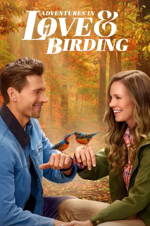 Постер до фільму "Adventures in Love & Birding"