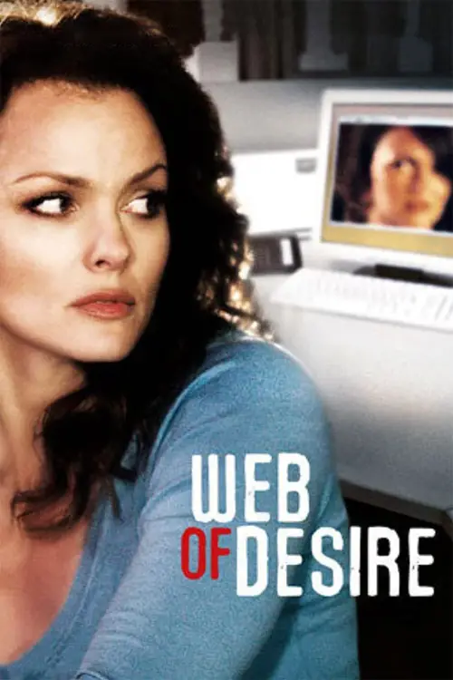 Постер до фільму "Web of Desire"