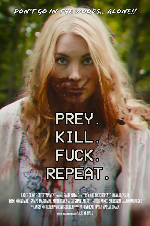 Постер до фільму "Prey. Kill. Fuck. Repeat"