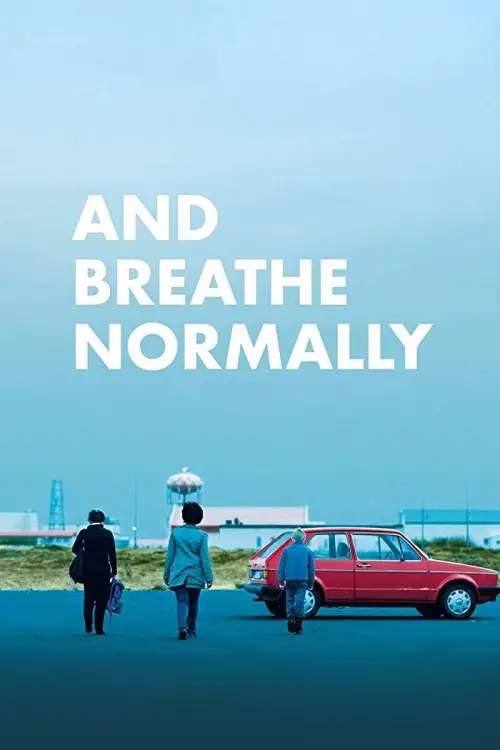 Постер до фільму "And Breathe Normally"