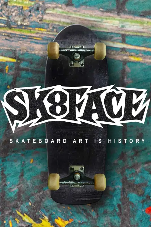 Постер до фільму "Sk8face"