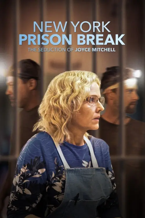Постер до фільму "NY Prison Break: The Seduction of Joyce Mitchell"