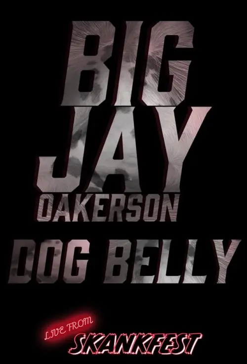 Постер до фільму "Big Jay Oakerson: DOG BELLY"
