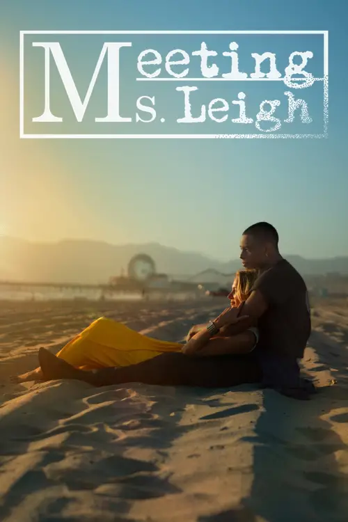 Постер до фільму "Meeting Ms. Leigh"