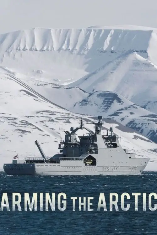 Постер до фільму "Arming the Arctic"