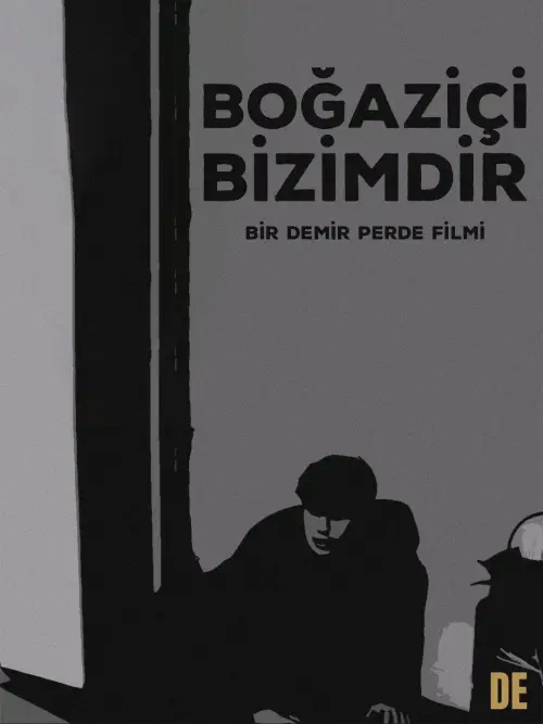 Постер до фільму "Boğaziçi Bizimdir"