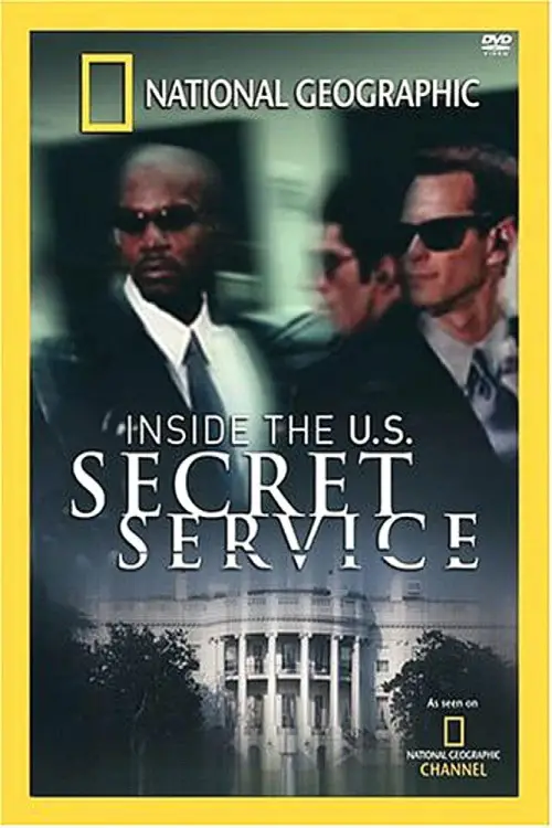Постер до фільму "National Geographic: Inside the U.S. Secret Service"
