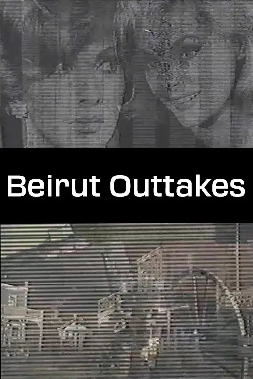 Постер до фільму "Beirut Outtakes"