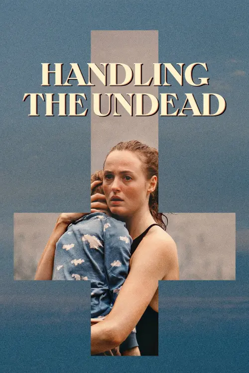 Постер до фільму "Handling the Undead"