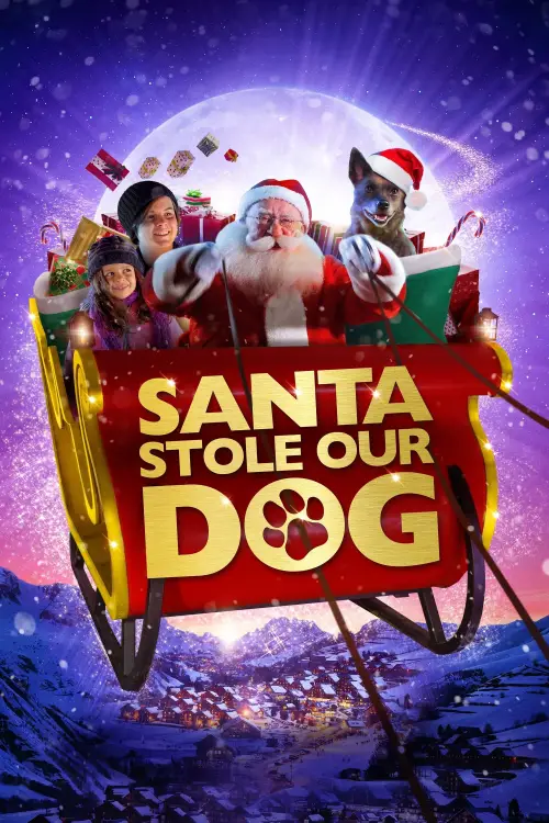 Постер до фільму "Santa Stole Our Dog: A Merry Doggone Christmas!"