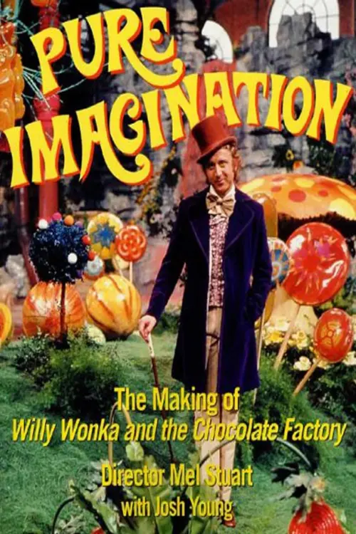 Постер до фільму "Pure Imagination: The Story of 
