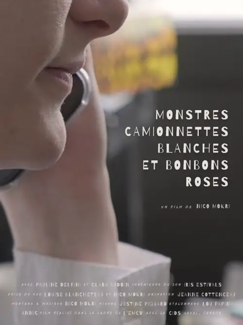 Постер до фільму "Monstres, camionnettes blanches et bonbons roses"