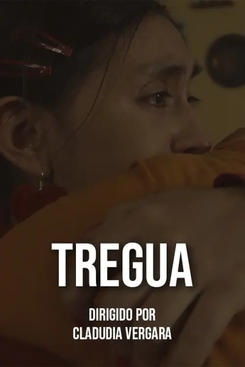 Постер до фільму "TREGUA"